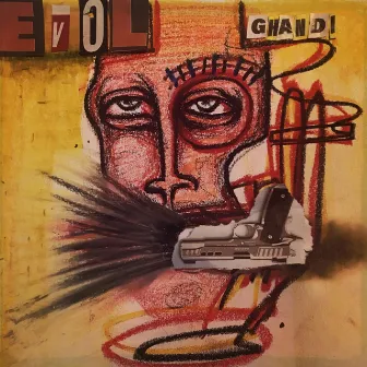 EVOL by Ghandi