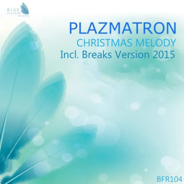 Christmas Melody - Breaks Version 2015