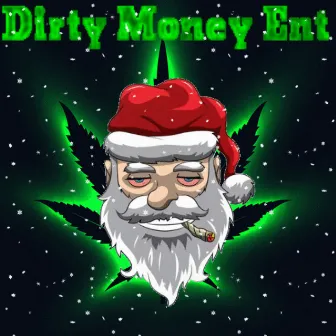 Christmas Cronic by Dirty Money Ent