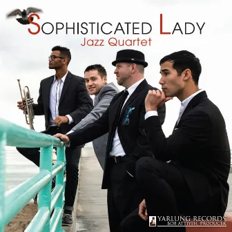 Sophisticated Lady by Sophisticated Lady Jazz Quartet