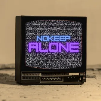 Alone by Nokeep