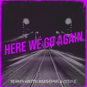 Here We Go Again by Reuben Harper