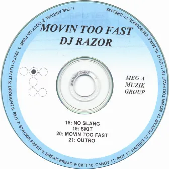 Movin' Too Fast by Dj Razor