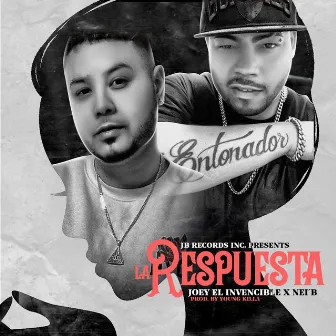 La Respuesta by Joey el Invencible