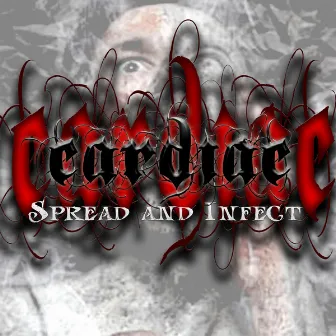 Spread and Infect by Cardiac