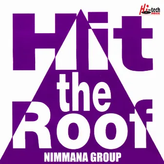 Hit the Roof by Mohan Singh Nimmana