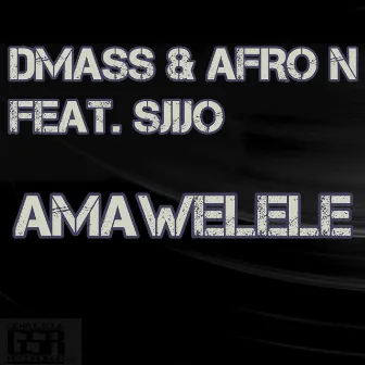 Amawelele by Afro N