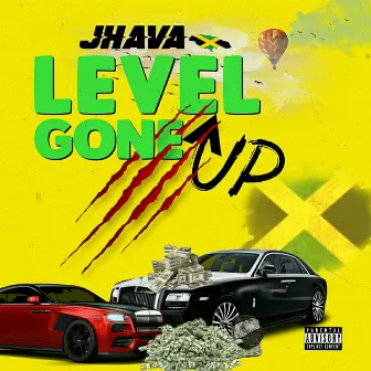 Level Gone UP by Jhava