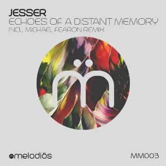 Echoes Of A distant Memory by Jesser