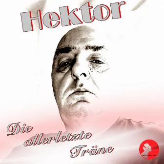 Die allerletzte Träne by Hektor