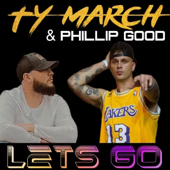 Lets Go! by Ty March.