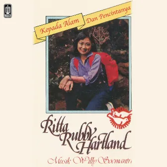 Kepada Alam Dan Pencintanya by Ritta Rubby Hartland