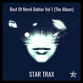 Best Of Mnml Doktor Vol 1 (The Album) by Mnml Doktor