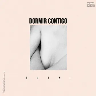 Dormir Contigo by Ruzzi