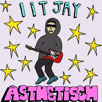 ästhetisch by Jason Lee