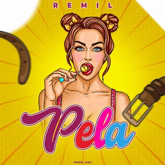 Pela by Remil