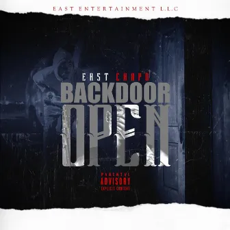 Backdoor Open by East Chapo