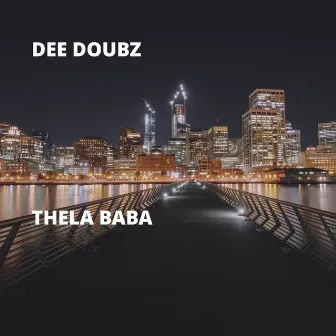 Thela Baba by Dee Doubz