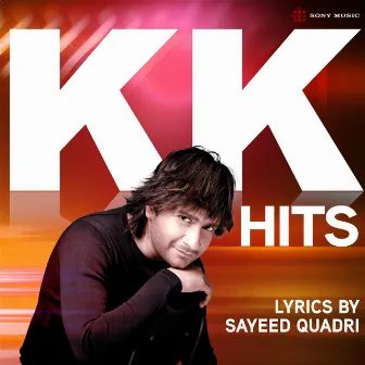 KK Hits - Lyrics by Sayeed Quadri by KK