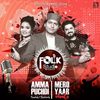 Amma Puchdi X Mero Yaar Chali by Sonali Dogra