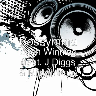 Been Winning (feat. J Diggs & Mistah Fab) by Bossymina