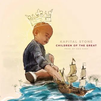 Children of the Great (Unmastered) by Kapital Stone