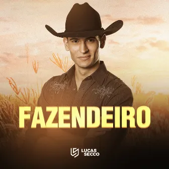 Fazendeiro by Lucas Secco