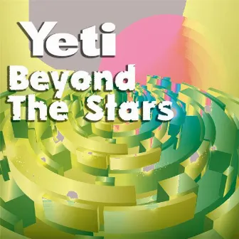 Beyond The Stars by Yeti