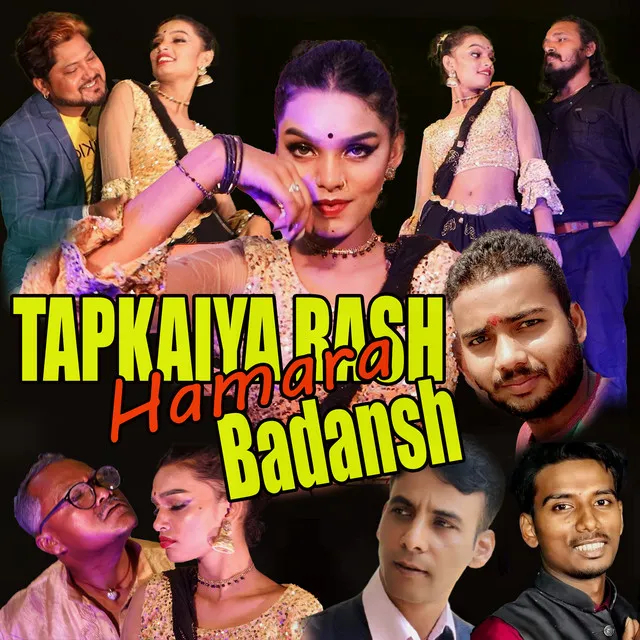 TAPKAIYA RASH HAMARA BADANSH