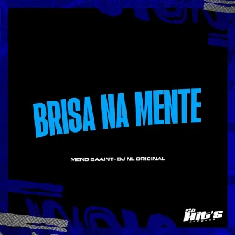 Brisa na Mente by DJ NL ORIGINAL