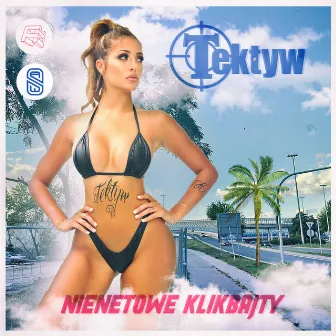 NIENETOWE KLIKBAJTY by Tektyw