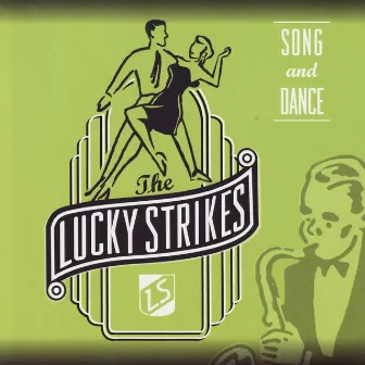 Song and Dance by The Lucky Strikes