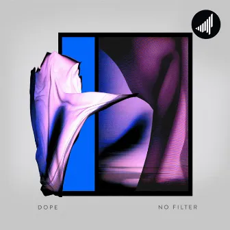 No Filter by dope