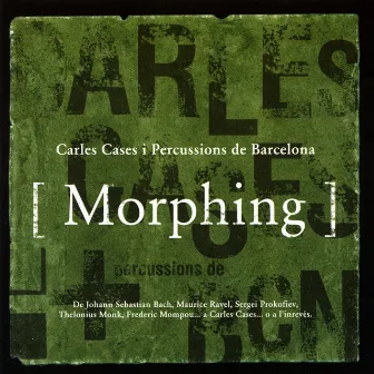 Morphing by Carles Cases Band