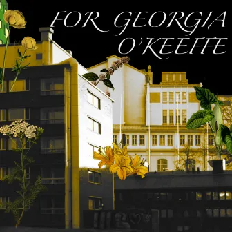 FOR GEORGIA O'KEEFFE by IIIA