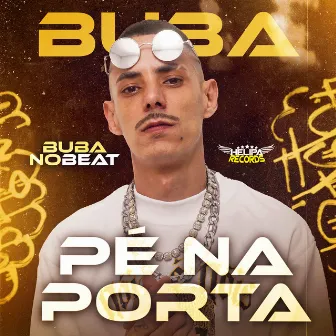 Pé na Porta by Buba Nobeat