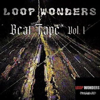 Beat Tape, Vol. 1 by Loop Wonders