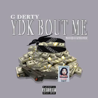 YDK Bout Me by Gderty