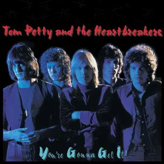 You're Gonna Get It! by Tom Petty and the Heartbreakers