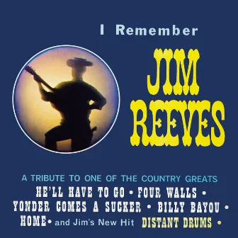 I Remember Jim Reeves: A Tribute to One of the Country Greats (2021 Remaster from the Original Somerset Tapes) by Bobby Bond