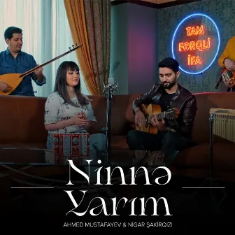 Ninnə Yarım by Ahmed Mustafayev