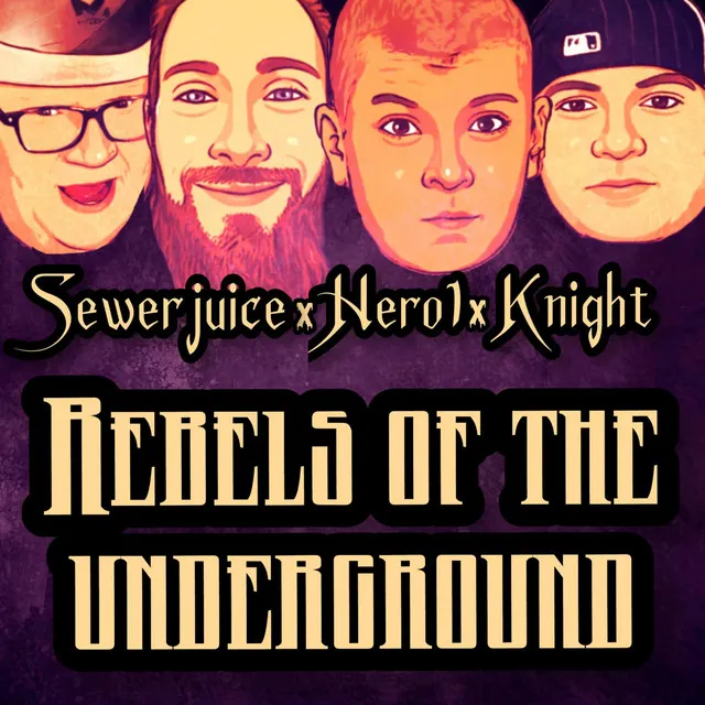 Rebels of the Underground