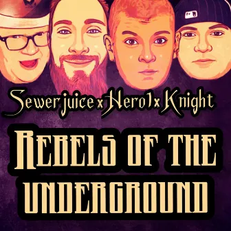 Rebels of the Underground by Gloom Rap