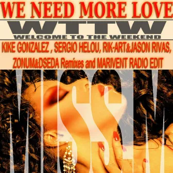 We Need More Love by Miss M