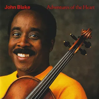 Adventures of the Heart by John Blake