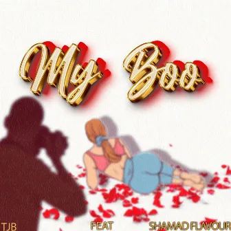 MY BOO by TJB