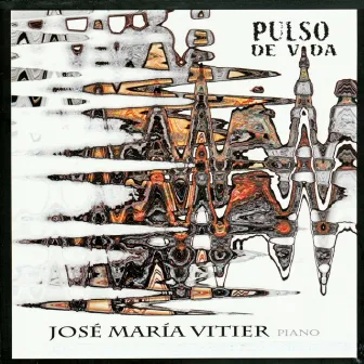 Pulso de Vida by José María Vitier