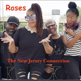 Roses by The New Jersey Connection