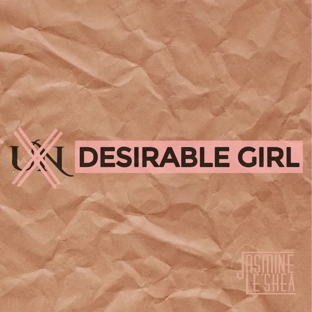 UNDESIRABLE GIRL