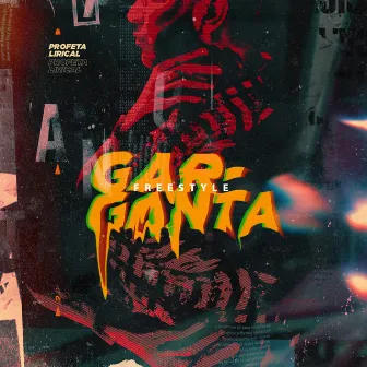 Garganta (Freestyle) by Profeta Lirical